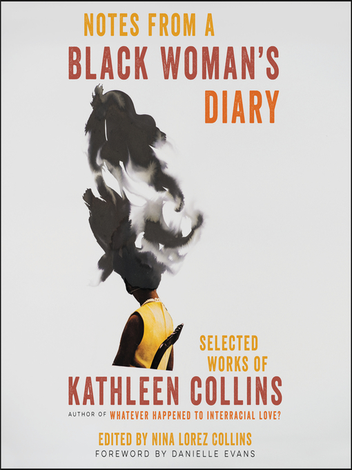 Title details for Notes from a Black Woman's Diary by Kathleen Collins - Available